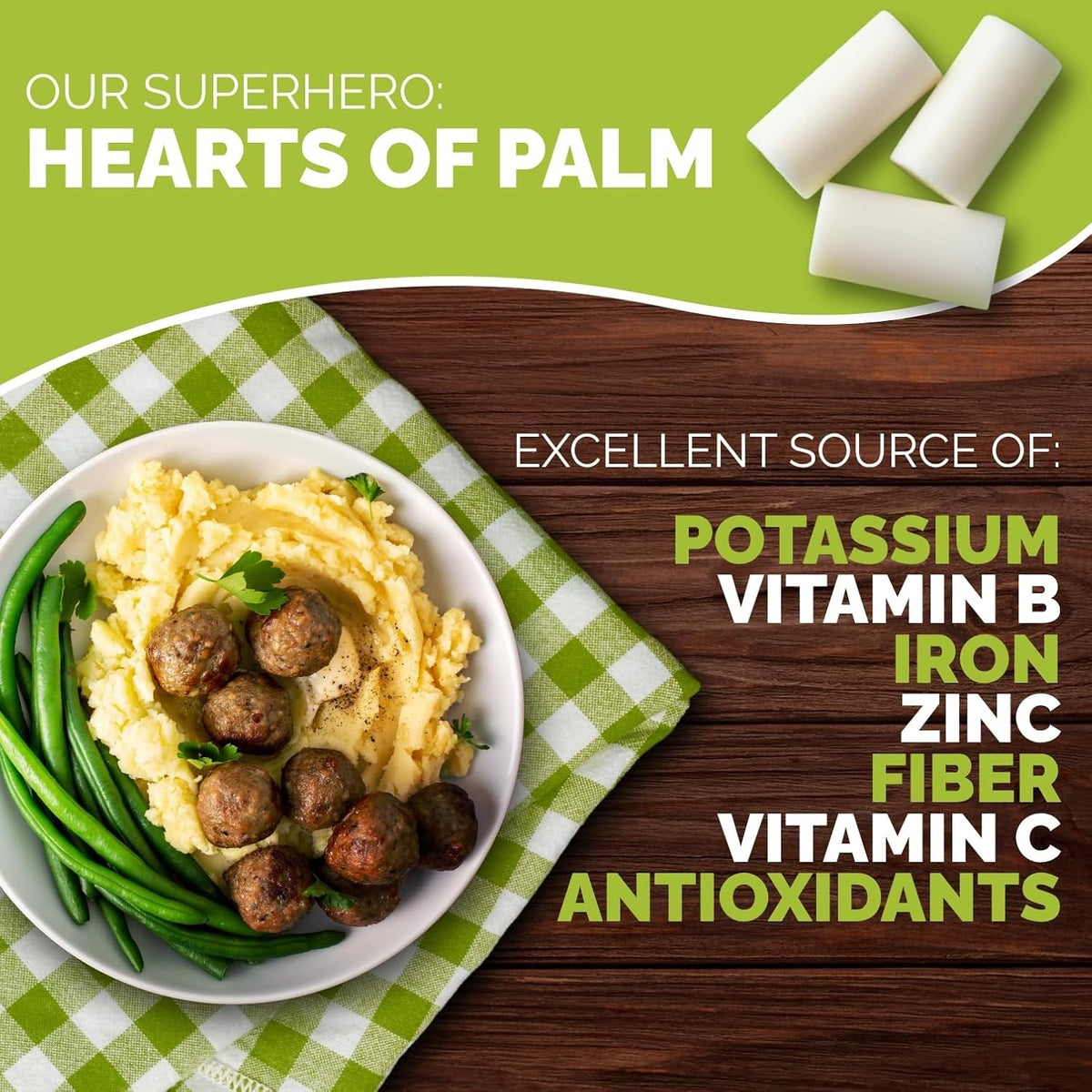 Palmini Hearts of Palm mash plated with meatballs and green beans beside a potassium, iron and fiber list