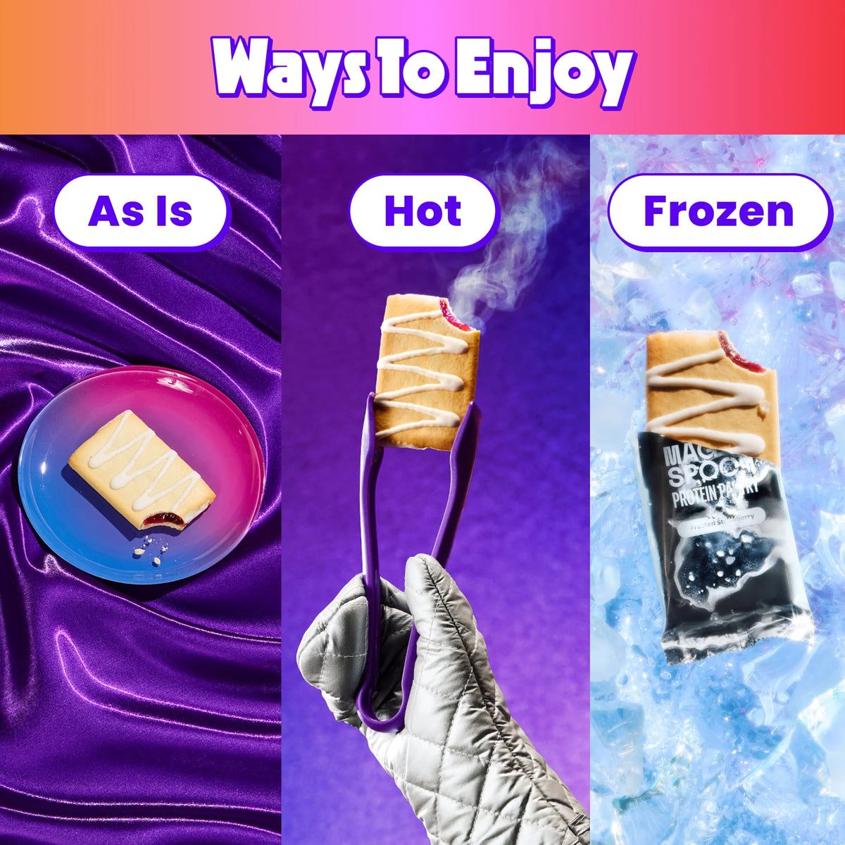 Magic Spoon Protein Pastries ways to enjoy — eat as is, warmed hot, or frozen, shown on purple background